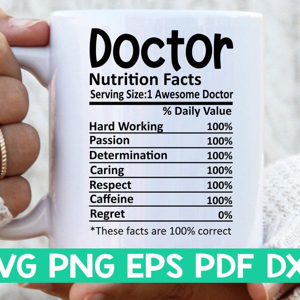 Doctor Nutrition Facts svg,Doctor Nutritional Facts svg,Doctor shirt svg,Gift for Doctor svg,Doctor cut file svg,Mug svg file