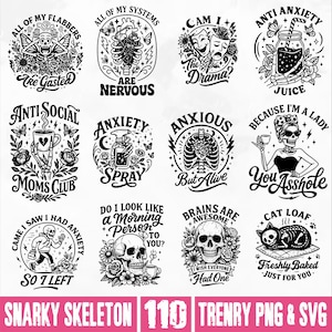 Puede incluir: Una colecci&oacute;n de dise&ntilde;os gr&aacute;ficos en blanco y negro con ilustraciones de esqueletos y texto. Incluye frases como "Are Nervous", "Anti Anxiety Juice" y "Brains Are Awesome". La parte inferior de la imagen dice "Snarky Skeleton 110 Trenry PNG & SVG".
