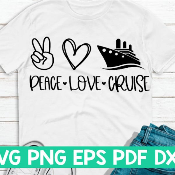 Paix amour croisière svg, fichier de coupe paix amour, paix amour citation, paix amour disant, paix amour cricut, paix amour chemise svg