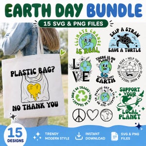 May include: A digital bundle of 15 Earth Day SVG and PNG files featuring environmental graphics. Designs include a tote bag with the text 'PLASTIC BAG? NO THANK YOU' and a yellow heart, plus various illustrations of the Earth, turtles, and bees.
