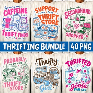 May include: A collection of six white t-shirts featuring colorful graphic illustrations related to thrifting. Designs include text like Running on Caffeine and Thrift Finds, Support Your Local Thrift Store, Professional Secondhand Shopper, and more.