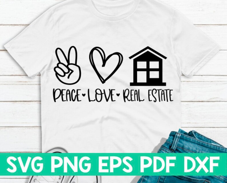 Peace Love Real Estate Svgpeace Love Cut Filepeace Love Etsy