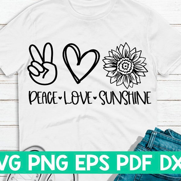 Peace Love Sunshine svg,Peace Love cut file,Peace Love quote,Peace Love saying,Peace Love cricut,Peace Love shirt svg,Sunflower svg
