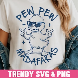 Pew Pew Madafakas Snarky Duck SVG PNG, svg drôle de tir de canard, humour sarcastique png, humour adulte svg, svg Snarky Meme Sassy Duck