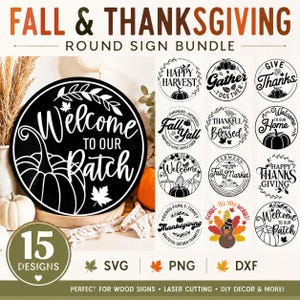 Könnte beinhalten: Ein digitales Paket mit 15 runden Schilddesigns für Herbst und Thanksgiving, mit schwarz-weißen Grafiken von Kürbissen, Truthähnen und saisonalen Texten wie Welcome to Our Patch, Gather Together und Happy Harvest, verfügbar in den Formaten SVG, PNG und DXF.