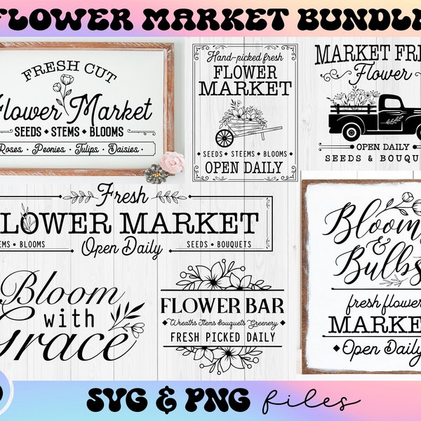 Flower Market SVG Bundle, Farmhouse Spring svg, Spring Flowers svg, Rustic Sign svg, Fresh Flower Market svg, Farm Fresh Flower svg