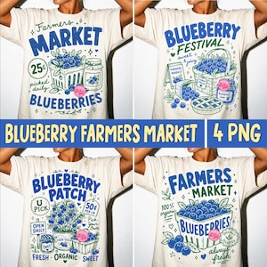 May include: Four cream-colored t-shirts with different blueberry-themed designs. Each shirt features the words "Farmers Market," "Blueberry Festival," "Blueberry Patch," or "Farmers Market" with illustrations of blueberries, baskets, and jars.