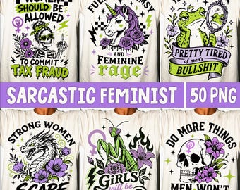 Sarcastic Feminist PNG, Anti Patriarchy Snarky Women Empowerment Rage Feminine Sublimation