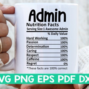 Admin Nutrition Facts svg, Admin Nutritional Facts svg, Admin shirt svg, Gift for admin svg, Admid cut file svg, Mug svg fileInstant download