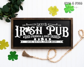 Irish Pub svg, St Patricks Day Sign svg, Drink Beer svg, Farmhouse sign svg, Shamrock svg, Clover svg