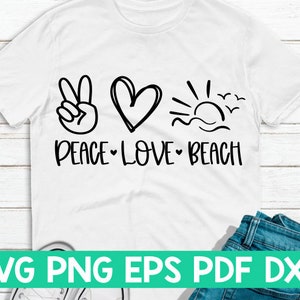 Peace Love Beach svg,Peace Love cut file,Peace Love quote,Peace Love dicendo,Peace Love cricut,Peace Love shirt svg,Summer svg