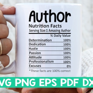 Auteur Nutrition Facts svg, Auteur Nutritional Facts svg, Auteur chemise svg, Cadeau pour Auteur svg, Auteur coupe fichier svg, Fichier svg Mug