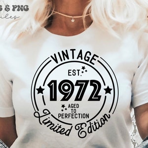 Limited Edition 1972 Svg, Vintage 1972 Svg, 1972 Birthday Svg, Age to ...