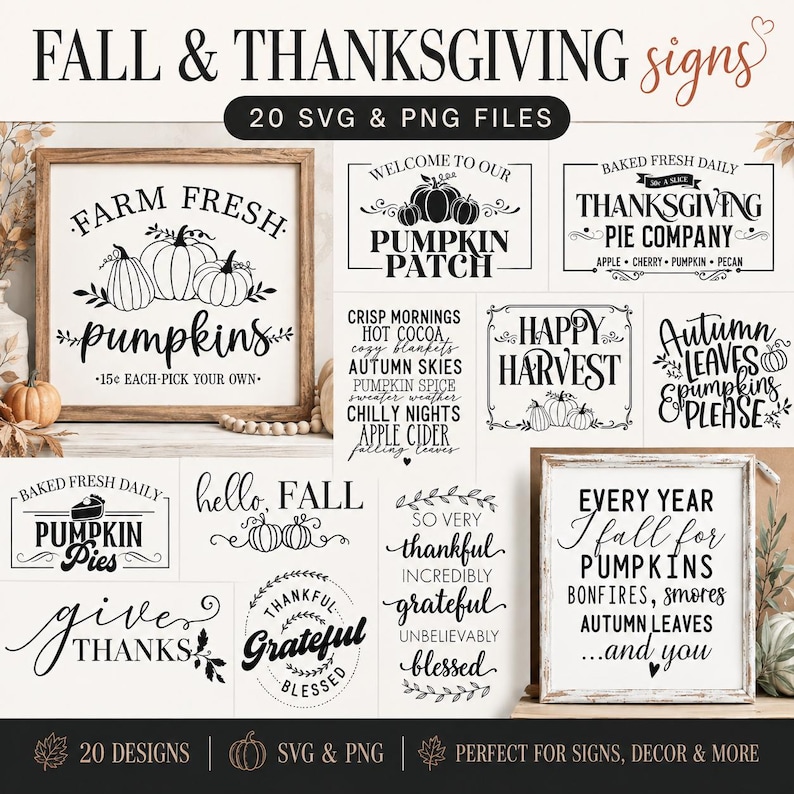 May include: A collection of 20 digital graphic designs for Fall and Thanksgiving signs, featuring black text and illustrations of pumpkins, leaves, and seasonal phrases like Farm Fresh Pumpkins, Happy Harvest, and Give Thanks in SVG and PNG formats.