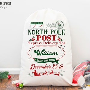 May include: A white fabric sack featuring red and green text that reads North Pole Post Express Delivery For William, Don't Open Before December 25th. The design includes a checked twice box, a North Pole Express stamp, and a Santa sleigh graphic.