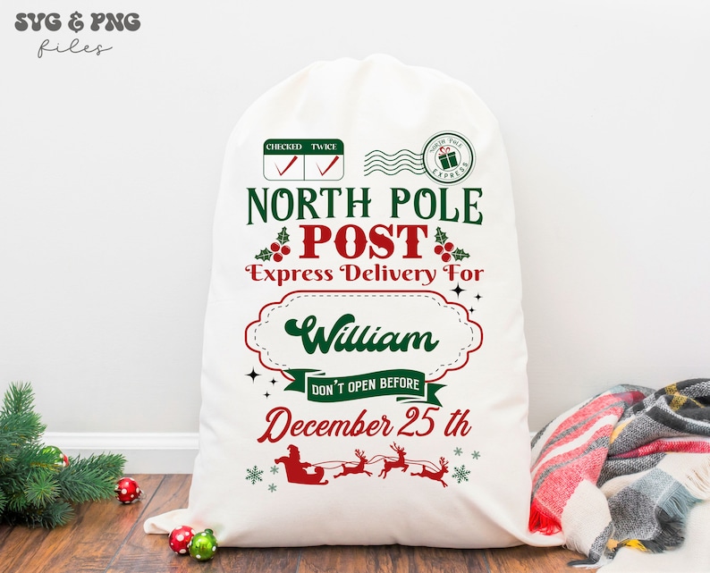 May include: A white fabric sack featuring red and green text that reads North Pole Post Express Delivery For William, Don't Open Before December 25th. The design includes a checked twice box, a North Pole Express stamp, and a Santa sleigh graphic.