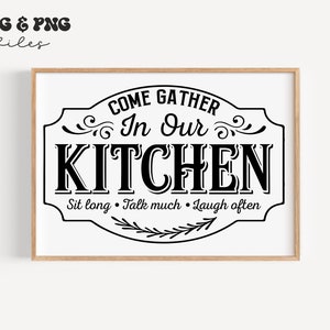 Kom verzamelen in onze keuken SVG, keuken teken SVG, boerderij SVG, rustieke teken SVG