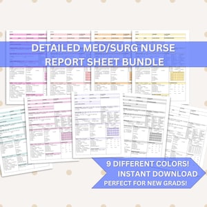 May include: A collection of detailed Med/Surg nurse report sheets in various colors. The image features multiple sheets with organized sections for patient information. Text on a blue banner reads "DETAILED MED/SURG NURSE REPORT SHEET BUNDLE". Additional text states "9 DIFFERENT COLORS!" and "INSTANT DOWNLOAD".
