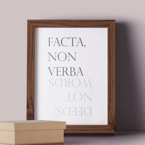 Facta, Non Verba/Deeds, Not Words Latin Quote Digital Download Printable Art