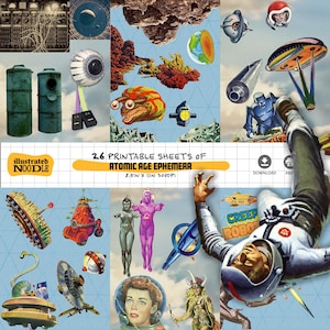 May include: A collection of vintage-style illustrations with a space-age theme. The image features robots, astronauts, planets, and flying saucers. Text reads "26 Printable Sheets of Atomic Age Ephemera" and "Illustrated Noodle". The dimensions are 21.6cm x 27.9cm.