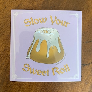 Slow Your Sweet Roll - Cute Skyrim Sticker - Elder Scrolls Art - Skyrim Art - Nord Style