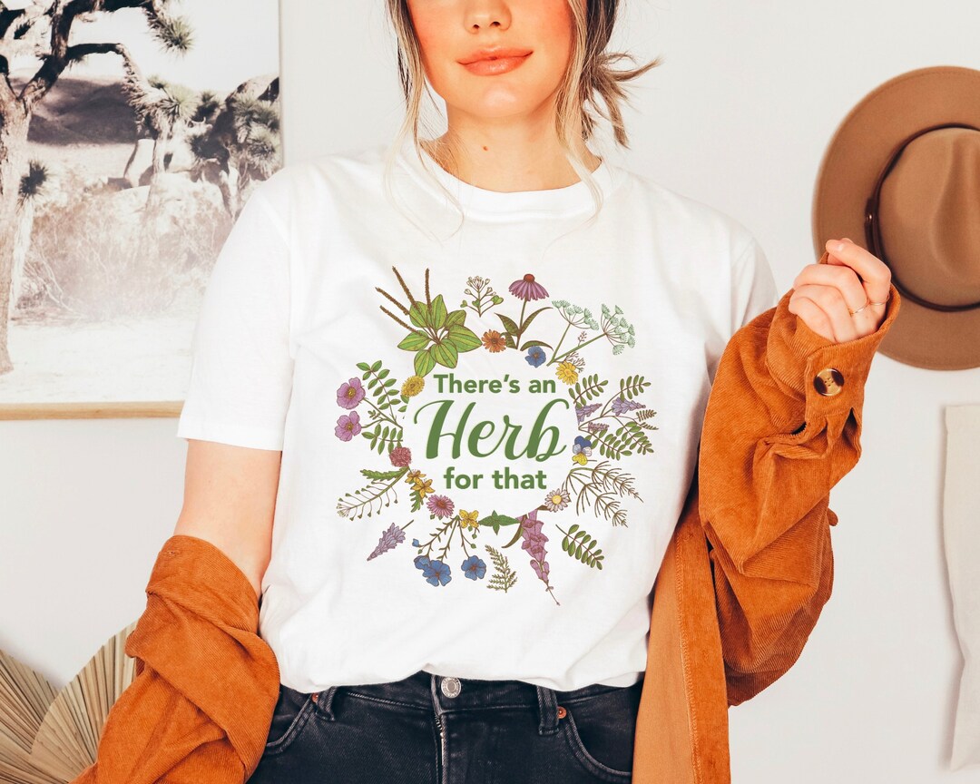 Herbalist Shirt There's an Herb for That T-shirt Herbology Tshirt ...