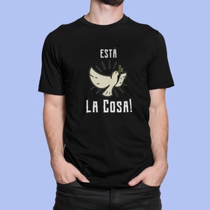 Esta Paloma la Cosa, Frases Salvadoreñas, zabawna koszula, odzież miejska, moda uliczna, latynoskie słowa