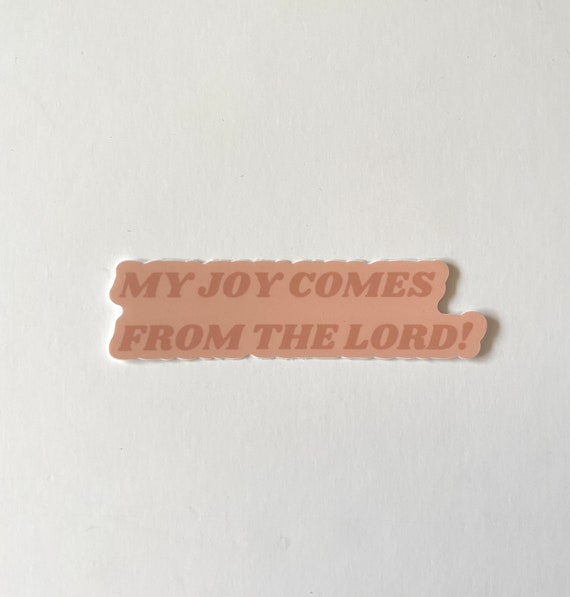 Simple my Joy Comes From the Lord Sticker Etsy
