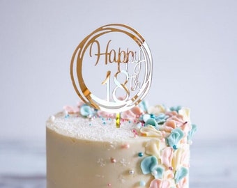 Happy 18th Cake Topper, Geometric Circle Topper, Acrylic Rose Gold Mirror, 18th Birthday Celebrations, 18 Cake Decoration, Happy Birthday