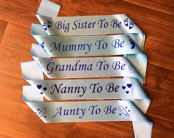 Blue Baby Shower Sash / Mummy To Be Sash / Aunty To Be Sash / Grandma To Be Sash / Mummy To Be Sash / Big Sister To Be Sash / Gender Reveal