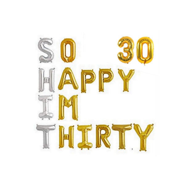 16" Gold Silver 'So Happy I'm THIRTY 30' Balloon Banner, Black Gold Themed Birthday Party Decor, Balloon Garland, 30th Thirtieth Bunting