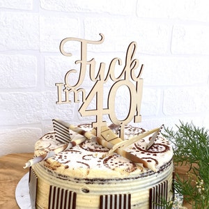 Fck I'm 40 Cake Topper, Fun Naughty Fortieth Birthday Cake Decorations, Rose Gold Acrylic, Wooden 40th Birthday, Age, Forty, Gold Mirror image 1