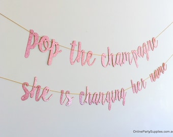 Pop The Champagne She Is Changing Her Name Banner, Bachelorette Party, Rose Gold Glitter Banner, Bridal Shower Decor, Hen Party, Bride Gift