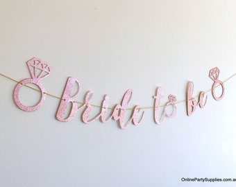 Rose Gold Glitter Bride To Be Banner, Bachelorette Party, Hen Party Banner, Bridal Shower Decor, Engagement , Hens Night Decor, Diamond Ring