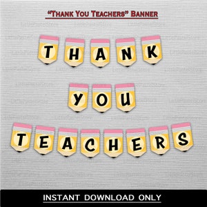 Thank You Teachers Banner, Educators Appreciation Week, Teachers Appreciation Week, INSTANT DOWNLOAD