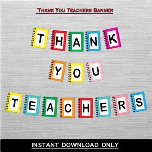 May include: A printable banner that says "Thank You Teachers" in colorful notebook-shaped letters. The banner is perfect for a teacher appreciation event.