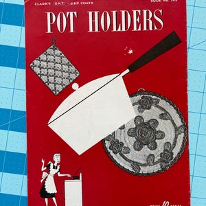 Vintage Crochet Potholder Pattern Booklet, Clark's J&P Coats 1948