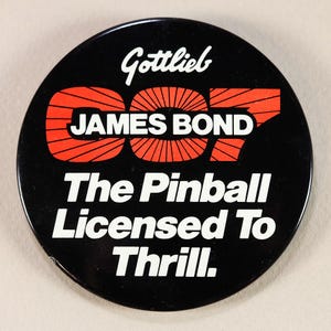 Gottlieb James Bond 007 Pinball Machine Vintage Advertising Tin Pinback Button