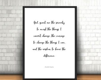 God, grant me the serenity - Reinhold Niebuhr