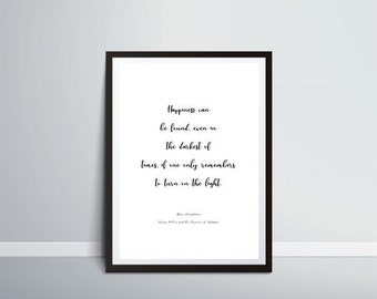 Happiness can be found - Albus Dumbledore Quote