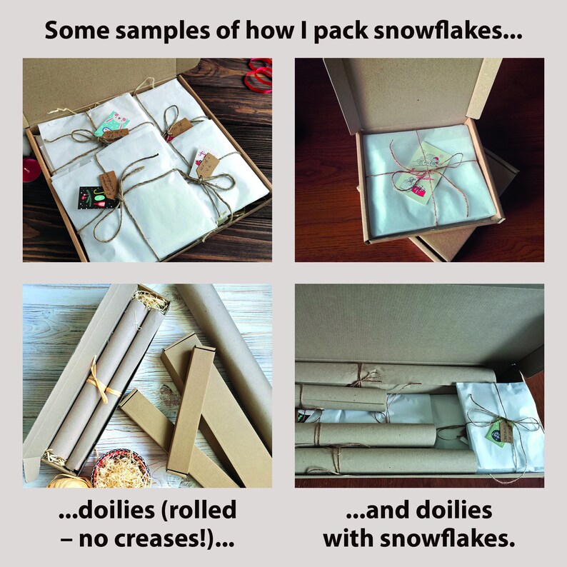 Here are some examples of packaging. It may vary depending on the size of your order, but snowflakes are always carefully gift-wrapped in tissue paper and the parcel is placed in an eco-friendly shipping box.