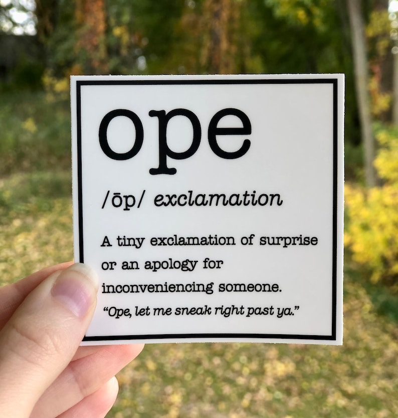 Ope Sticker Ope Definition Sticker Midwest Ope Sticker - Etsy