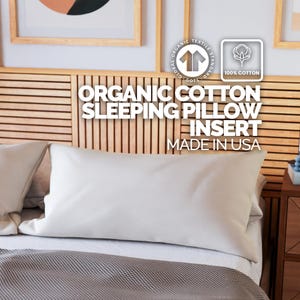 Organic Sleeping Pillow – Organic Cotton Fill & Twill Cotton Shell, GOTS Certified Sateen Cotton Shell – Standard, Queen, King – Made in USA