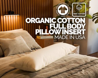 Organic Cotton Body Pillow Insert: GOTS Sateen or Twill Shell - USA Made