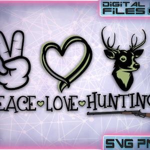 Peace Love Hunting svg\Peace Love Svg Png\Peace Love shirt quote\Peace Shirts\Clipart\Cut Files for Cricut\Vector file\Digital download