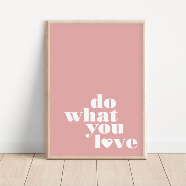 Poster 'do what you love' | Wanddekoration | Bilderwand | Typografie | 50 x 70cm