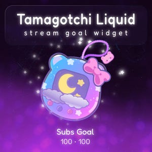 May include: A digital illustration of a Tamagotchi Liquid stream goal widget. The widget is a bear-shaped device with a night sky design, a crescent moon, and stars. The text "Tamagotchi Liquid" and "stream goal widget" are at the top.