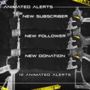 May include: Animated alerts for new subscribers, followers, and donations. The alerts feature a black and white image of a gun with a yellow warning tape. The text "ANIMATED ALERTS" is at the top of the image, and the text "12 ANIMATED ALERTS" is at the bottom of the image.
