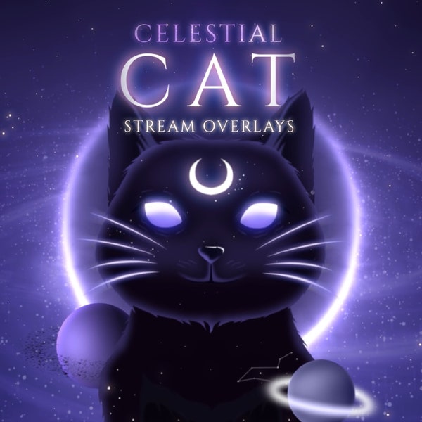 Celestial Cat Animated Stream Overlay/Cats theme/Space Overlay/Celestial Theme/Galaxy Theme/Twitch Overlay/Panels/Transition/Face cam