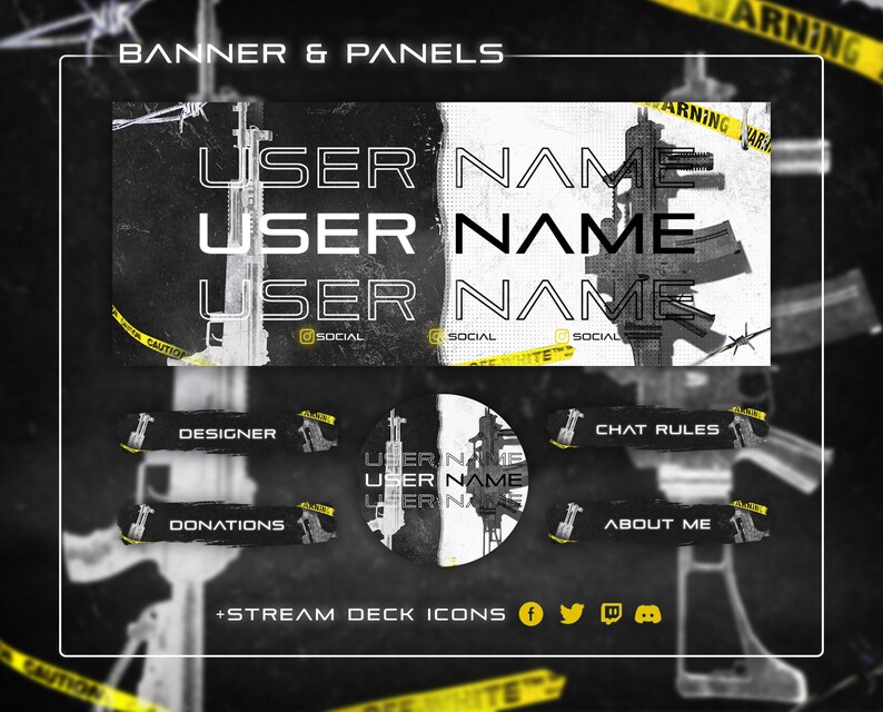 May include: Black and white Twitch banner with a grunge aesthetic featuring a stylized image of a gun and the text "USER NAME" repeated three times. The banner also includes a circular profile picture with the same stylized gun image and the text "USER NAME". Below the banner are five black and white panels with the text "DESIGNER", "DONATIONS", "CHAT RULES", "ABOUT ME", and "STREAM DECK ICONS". The panels are also stylized with a grunge aesthetic and feature a stylized gun image.